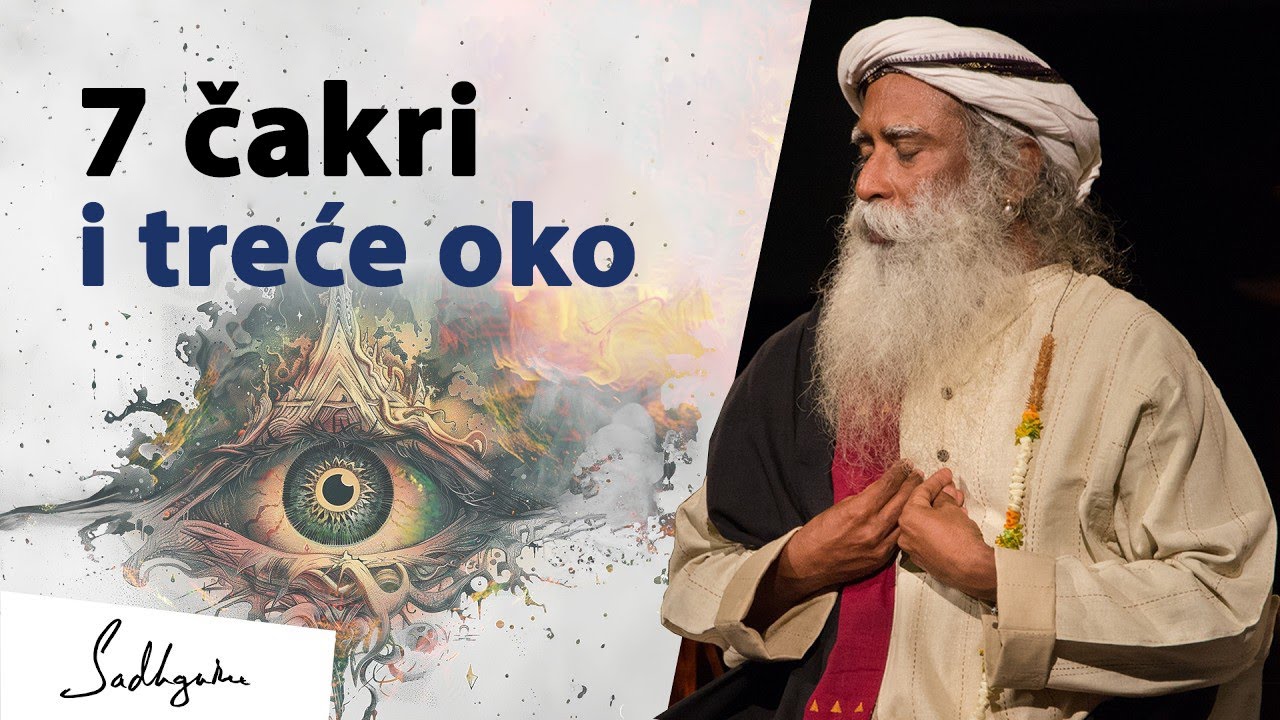 Tajne 7 čakri i trećeg oka | Sadhguru