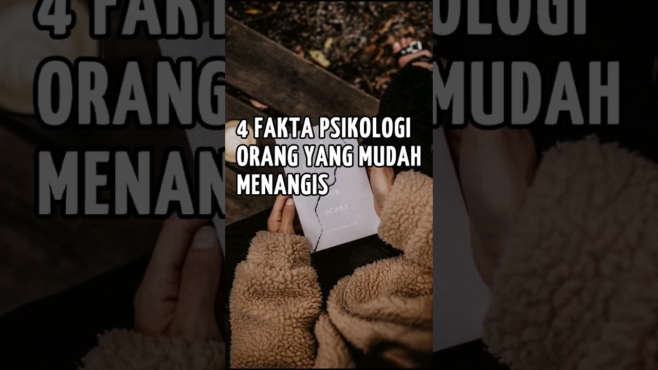 fakta orang yang mudah menangis#fakta #psikologi #menangis