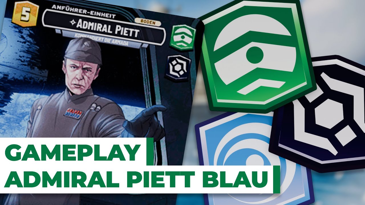 Mit Kampfschiffen zum Sieg! Admiral Piett Blau - Star Wars Unlimited Deutsch