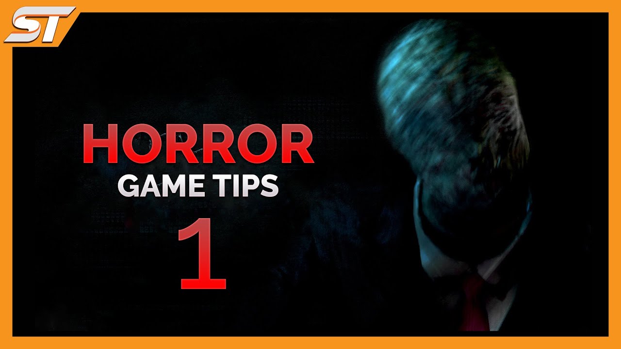 Developing Horror Games - WHAT NOT TO DO! - 1