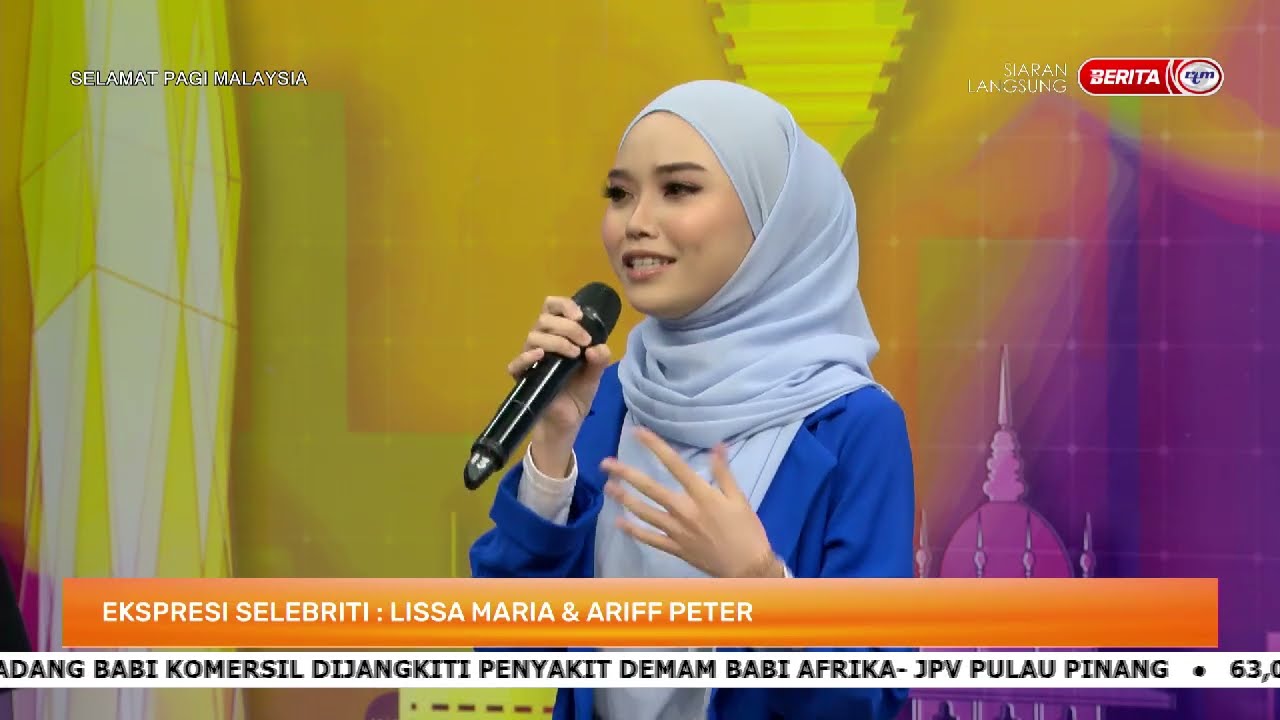 16 JANUARI 2023 SPM &ndash; EKSPRESI SELEBRITI: LISSA MARIA & ARIFF PETER