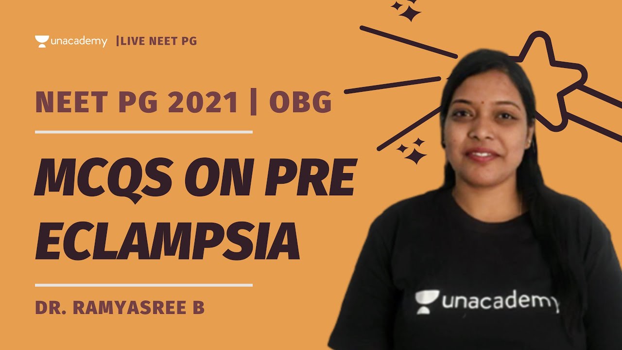 Clinical Oriented MCQs on Pre Eclampsia | NEET PG 2021 | OBG | Dr. Ramyasree B