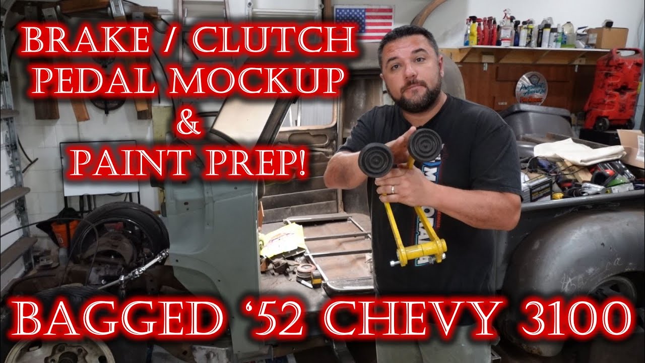 PART 61 - 1952 CHEVY 3100 - BRAKE / CLUTCH PEDAL MOCKUP & PAINT PREP!