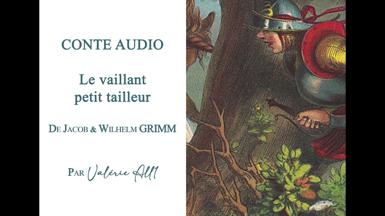 🔸020 Le vaillant petit tailleur de Jacob et Wilhelm GRIMM🔸CONTE AUDIO par Valérie All1