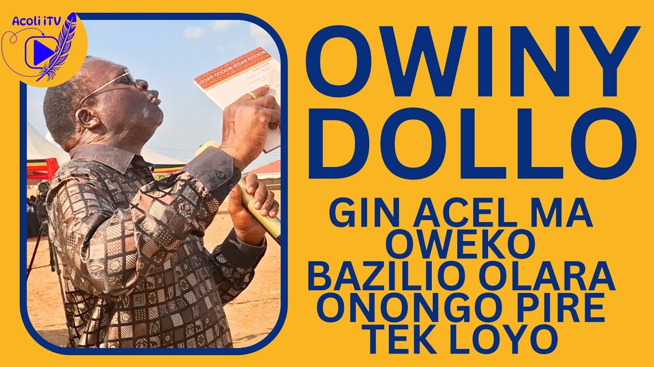 Owiny Dollo Categorically Said Bazilio Olara was the only Statesman Acoli Gate TV