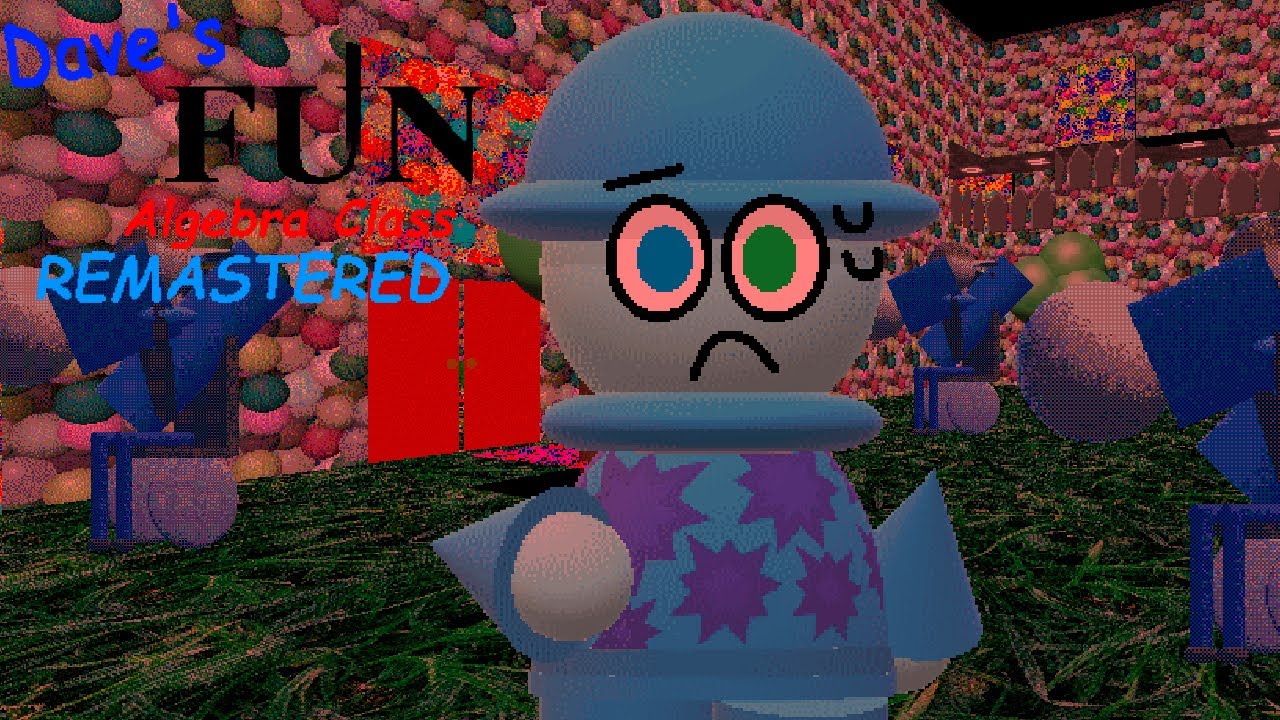 Dave's Fun Algebra Class Remastered - Cheater Mode