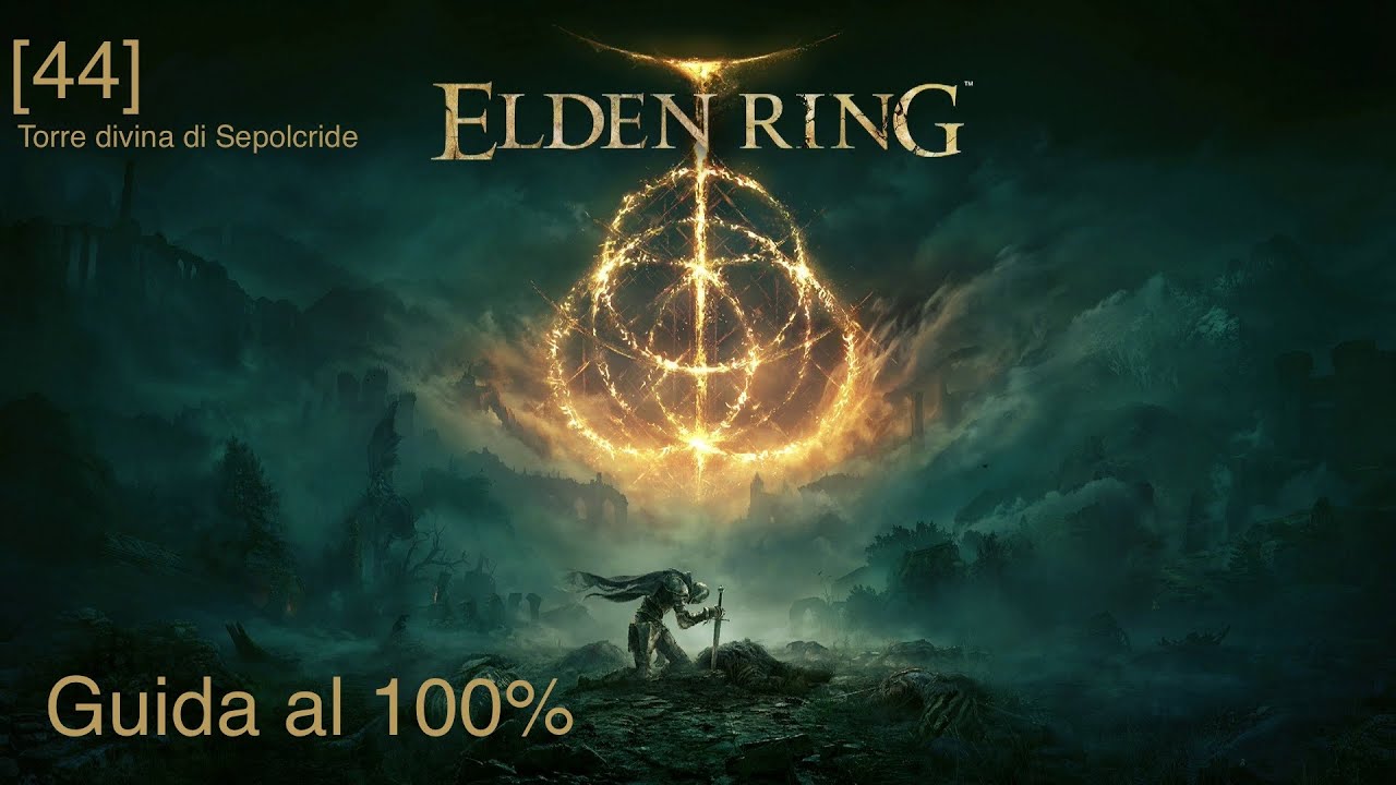 Elden Ring Guida al 100% senza commento [EP44] Torre divina di Sepolcride