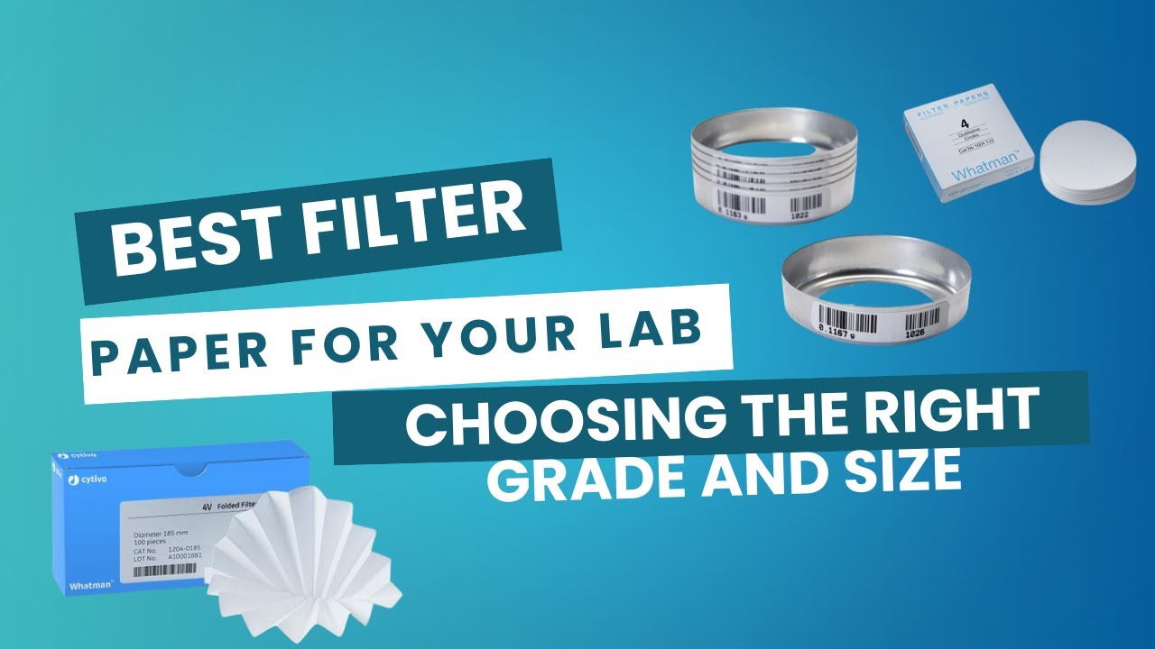 Filter Perfection: How to Choose the Right Filter Paper for Your Lab
