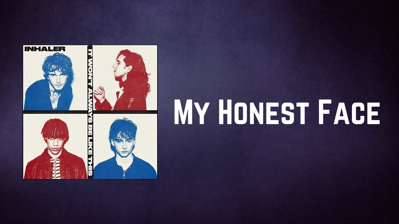 Inhaler - My Honest Face (Lyrics)