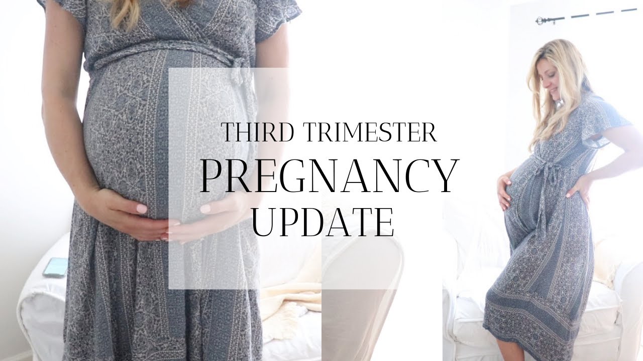 Finally! Third Trimester Pregnancy Update