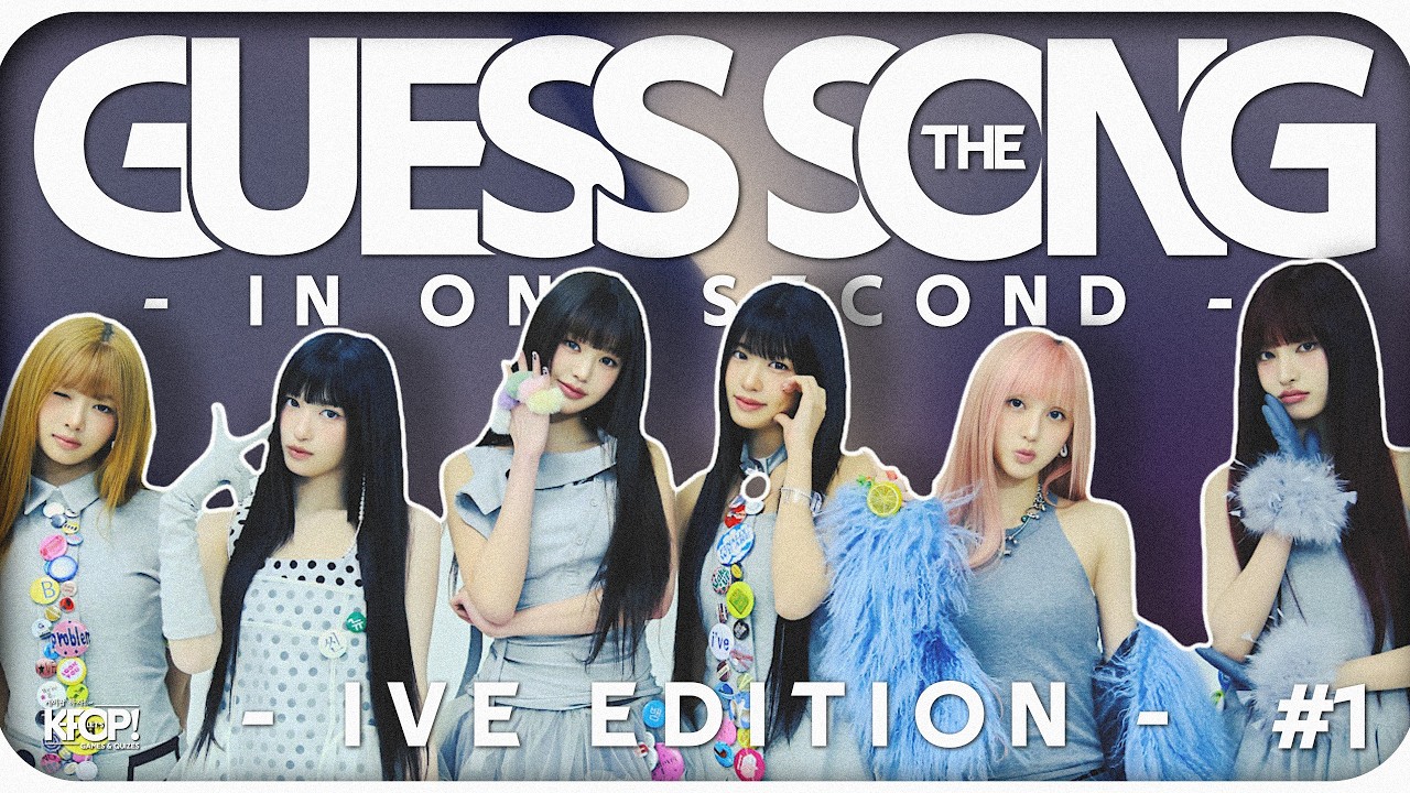 GUESS THE SONG IN ONE SECOND 🎵 IVE EDITION 🎶 #1 | 케이팝 하자! ~ LET'S K-POP! GAMES & QUIZES