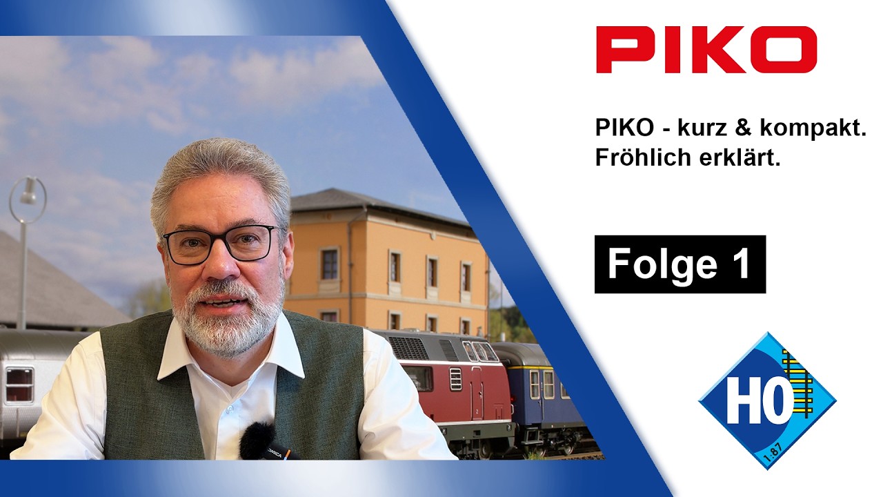 PIKO H0 Neuheiten 2026 &ndash; Das steckt wirklich dahinter | PIKO kurz & kompakt. Fr&ouml;hlich erkl&auml;rt.