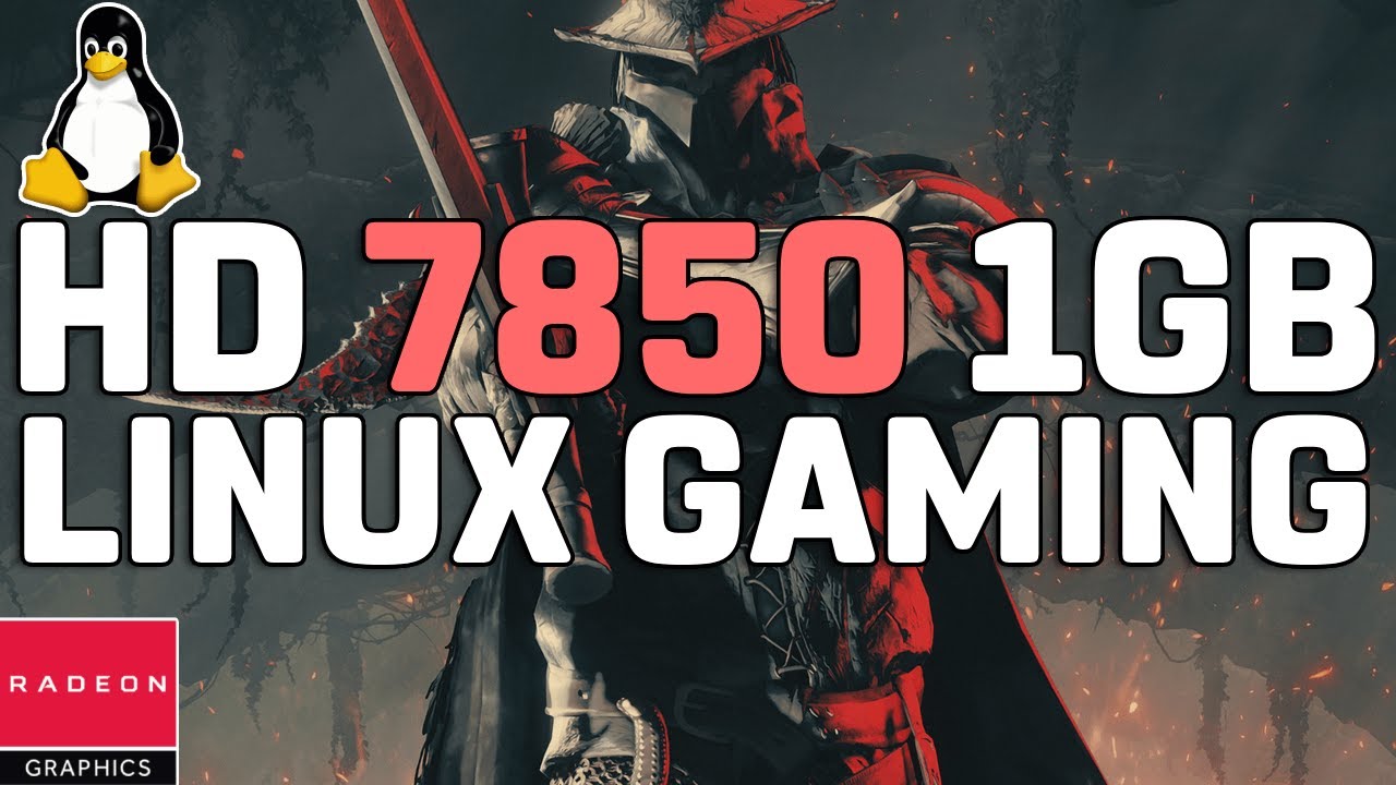 HD 7850 1GB on LINUX - Test in 40 GAMES