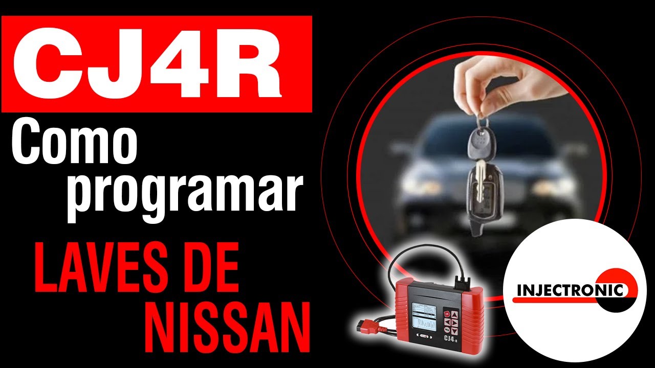 Como programar llaves Nissan con tu equipo de diagnostico CJ4R.