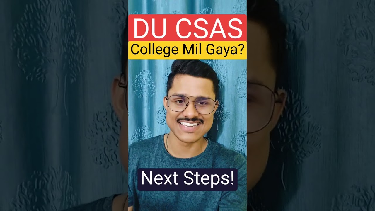 🚨 DU CSAS Update: Orientation & Physical Verification Rules | List Of Documents Required On 1st Day