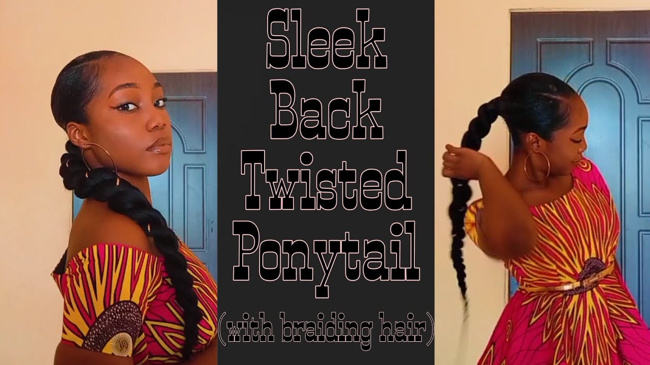 How to do a Sleek Back Twisted Ponytail- with braiding hair