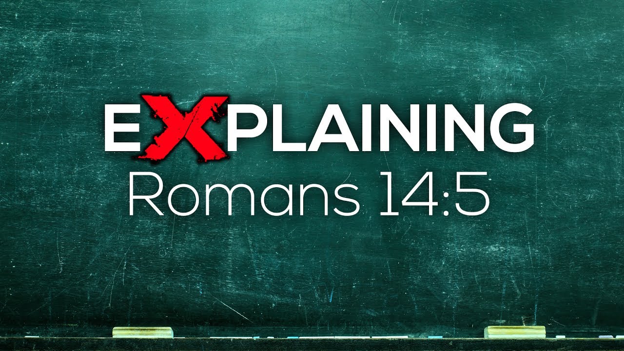 Romans 14:5 - Now We Can Worship on Sunday?