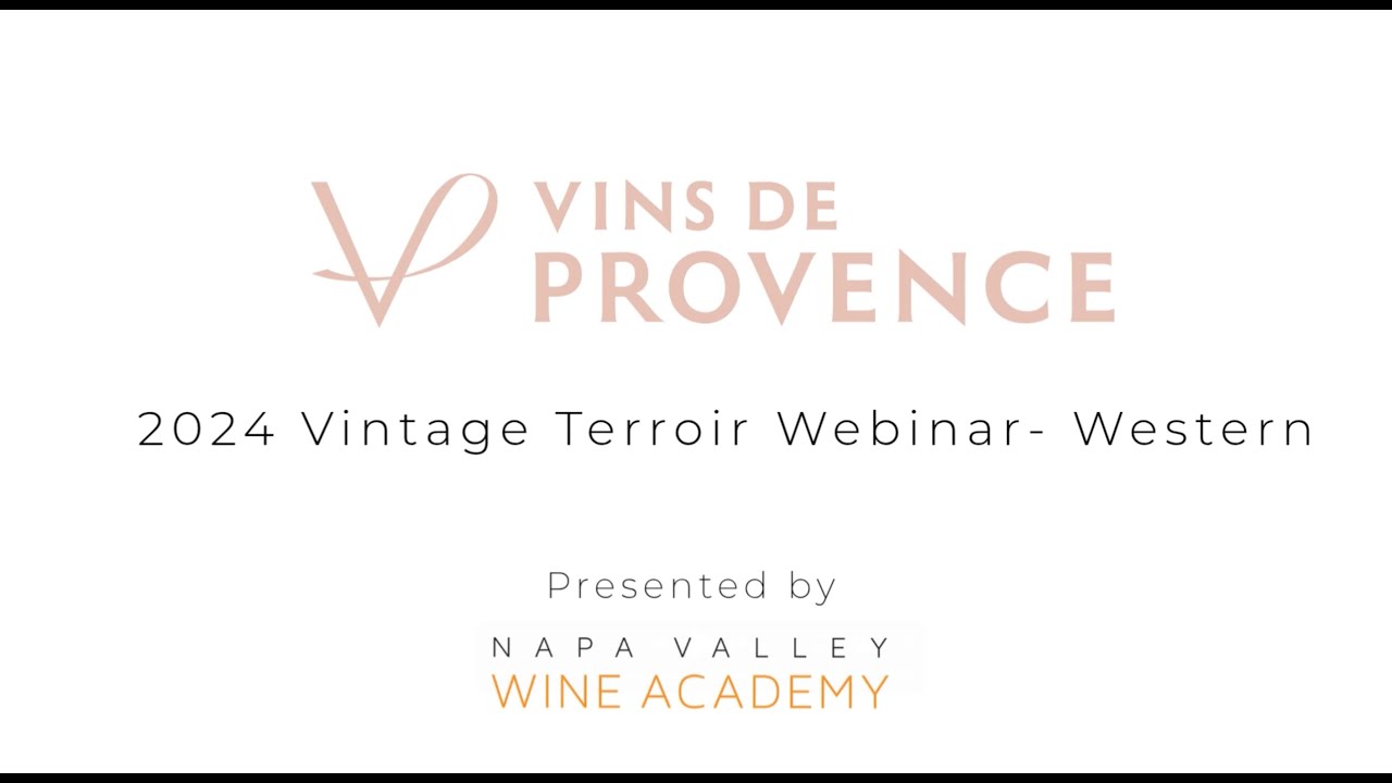 Vins de Provence 2024 Vintage Terroir Webinar – Western U.S. | NVWA x CIVP