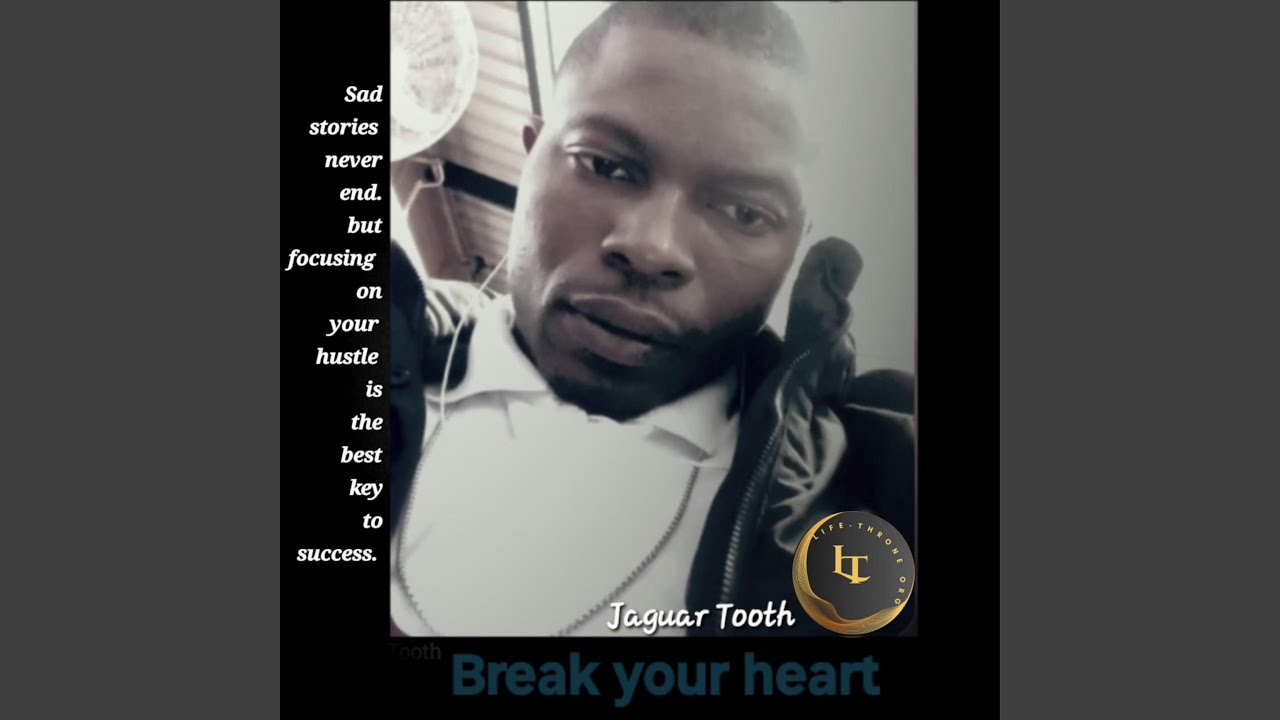 Break your heart