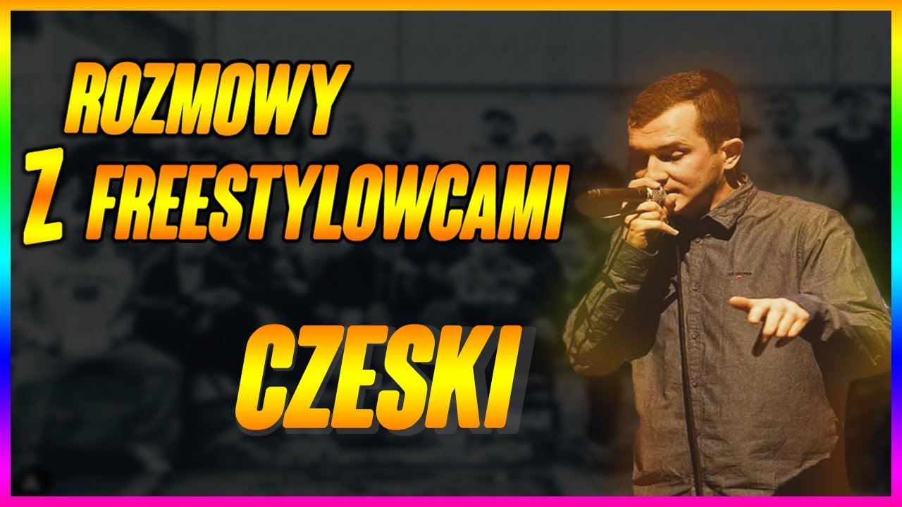 ROZMOWY Z FREESTYLOWCAMI #11 - CZESKI  | DOGRYWKA W 2015 ROKU | BODZIO W CZĘSTOCHOWIE | SELEKCJONER