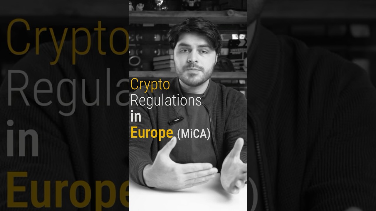 Crypto Regulations in Europe (MiCA)
