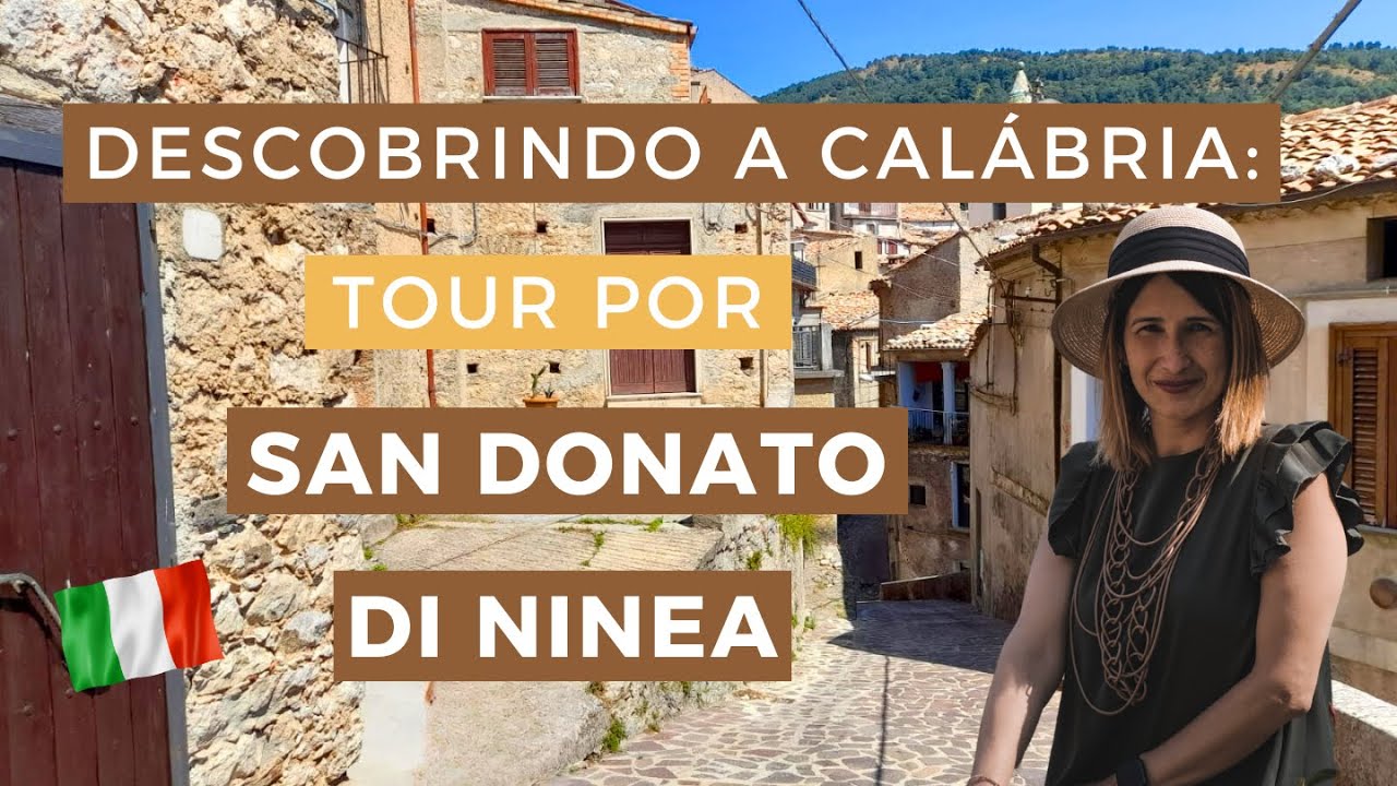 CALÁBRIA: TOUR IMPERDÍVEL EM SAN DONATO DI NINEA, UM MARAVILHOSO VILAREJO NO SUL DA ITÁLIA