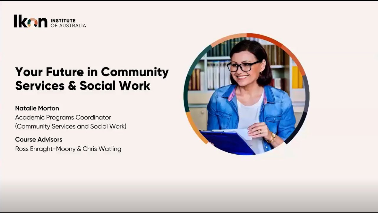 Discover Your Future in Community Services & Social Work | Ikon
