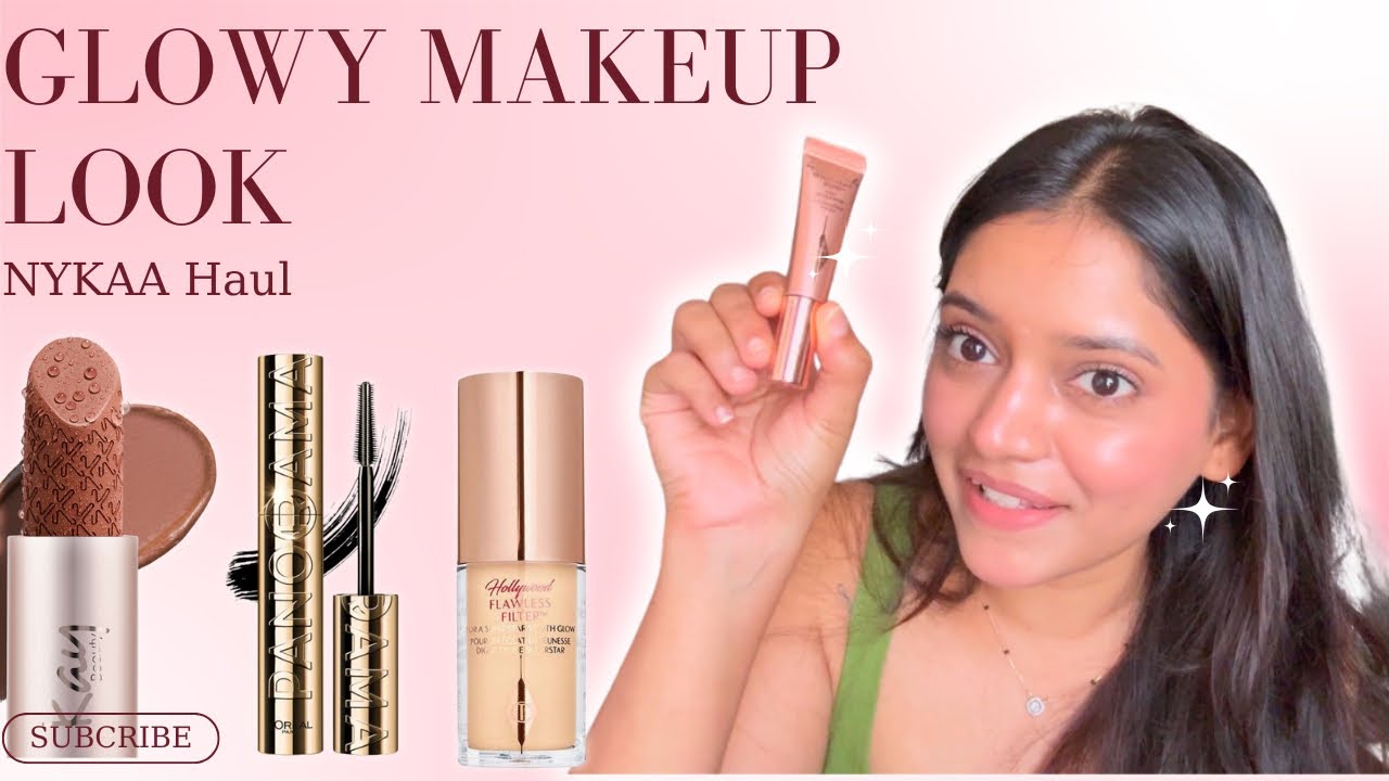 GLOWY Makeup look 💁🏻‍♀️| NYKKA HAUL 🛍️| Unboxing 📦
