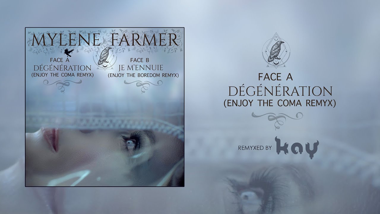 Mylene Farmer - Dégénération (Enjoy the Coma Remyx) By KAY