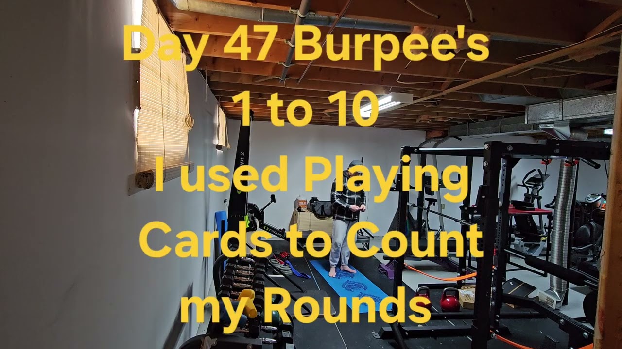 February 27 2026 Day 47 of the 60-day Burpee Challenge and Squats.  BURPEE'S 1 TO 10