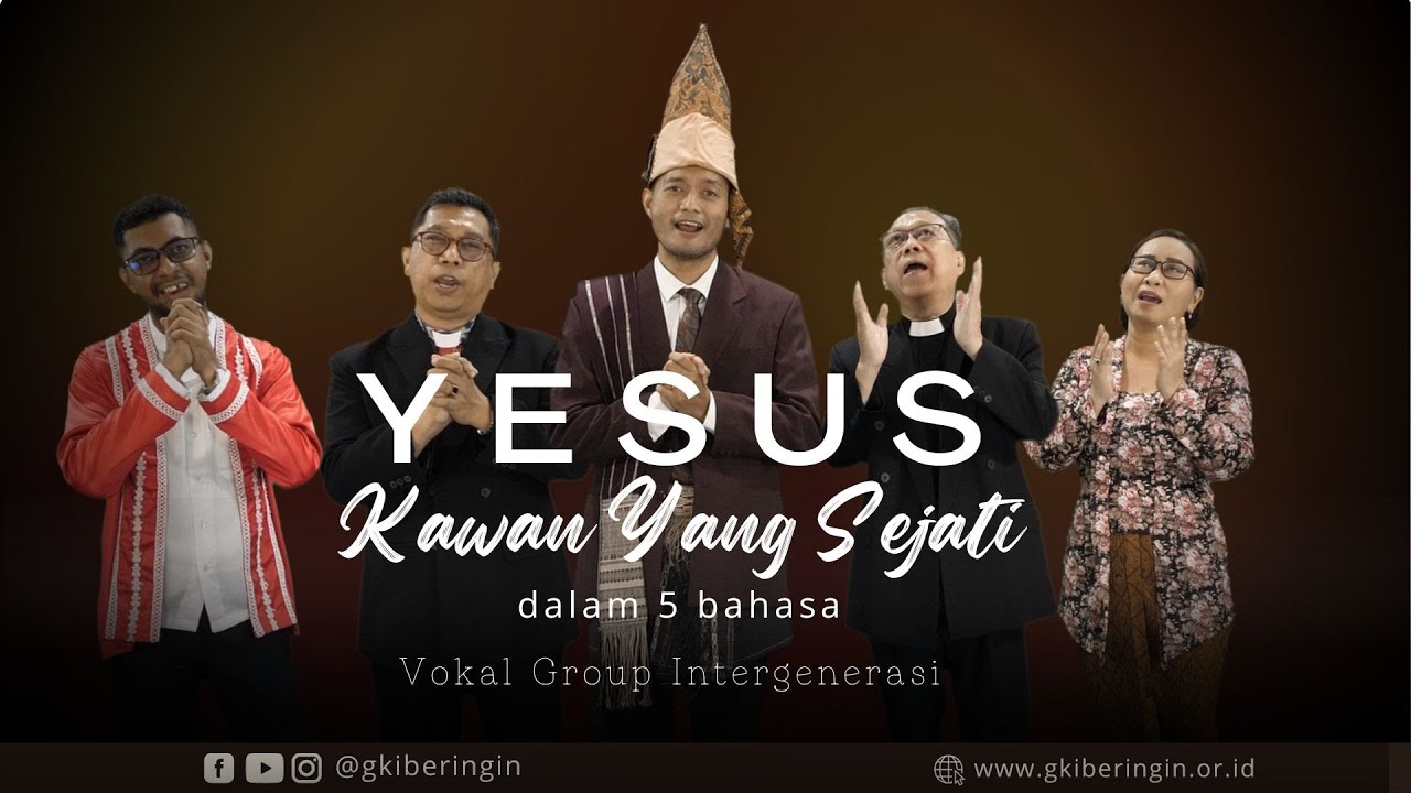 YESUS KAWAN YANG SEJATI (dalam 5 bahasa) | VG. Intergenerasi