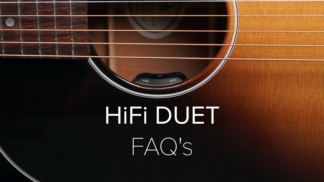 HiFi Duet FAQ's