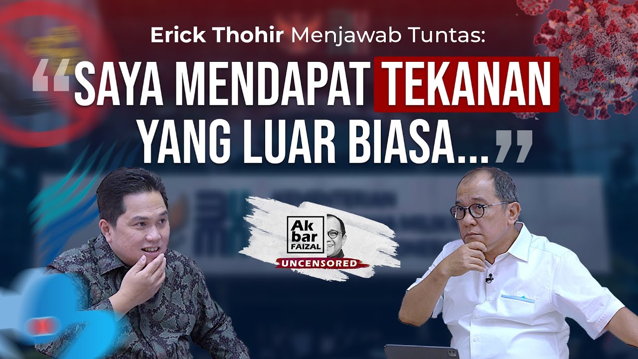 ERICK THOHIR MENJAWAB TUNTAS: 