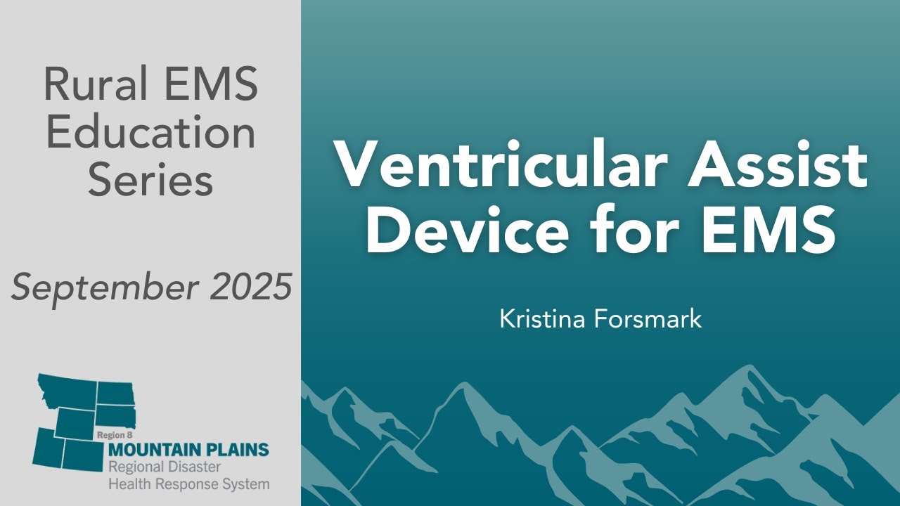 Rural EMS Education Series | Ventricular Assist Devices for EMS