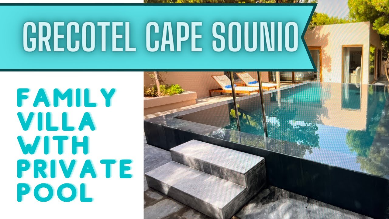 Family Villa Stay @Grecotel Cape Sounio | Private Pool & Swim Beach | Close to Temple of Poseidon