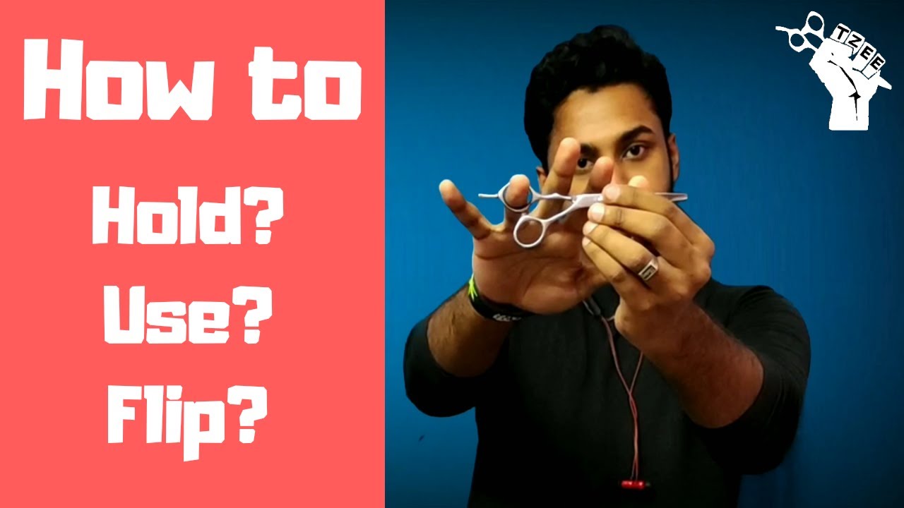 All about Scissors tamil ( Chapter - 2 : How to hold, use and flip ) | Tamil | tzee stylist