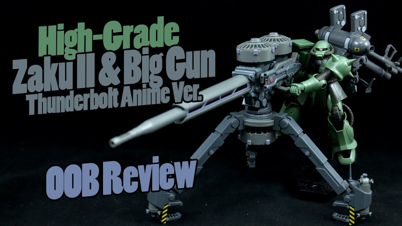 613 - HGTB Zaku II and Big Gun [Gundam Thunderbolt Anime Ver.] (OOB Review)
