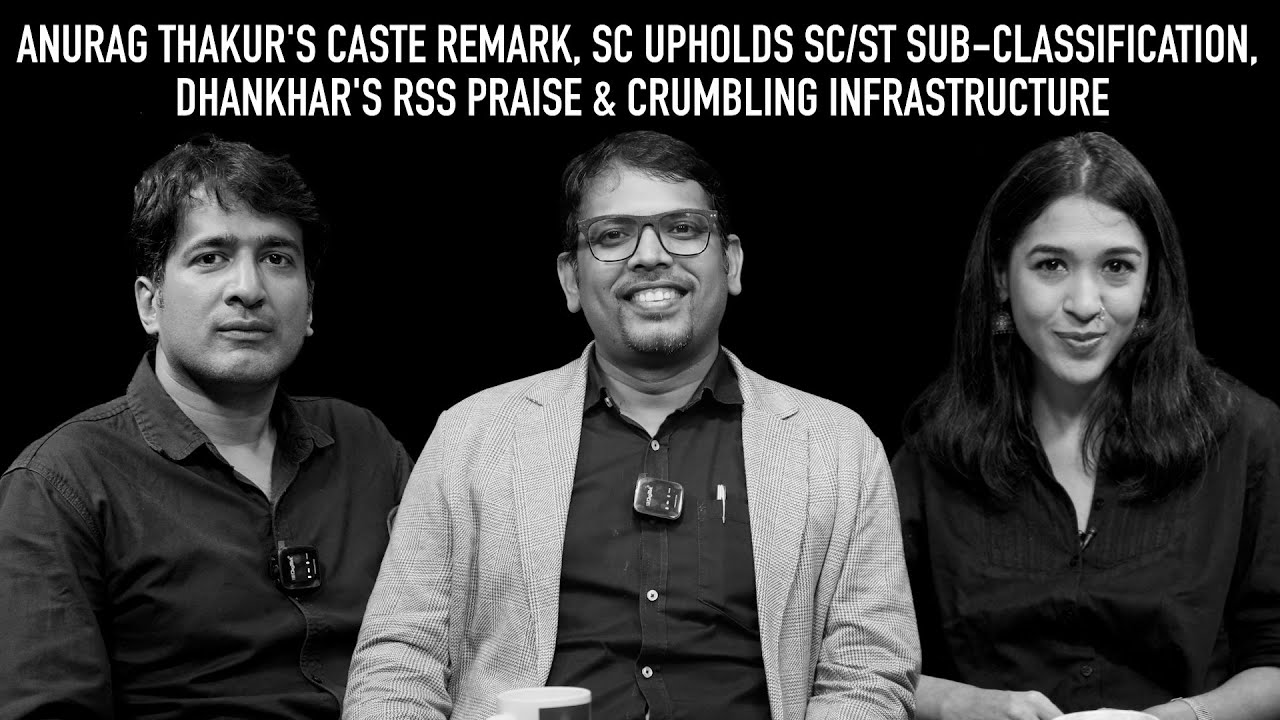 Anurag Thakur's Caste Remark, SC Upholds SC/ST Sub-Classification & Crumbling Infrastructure