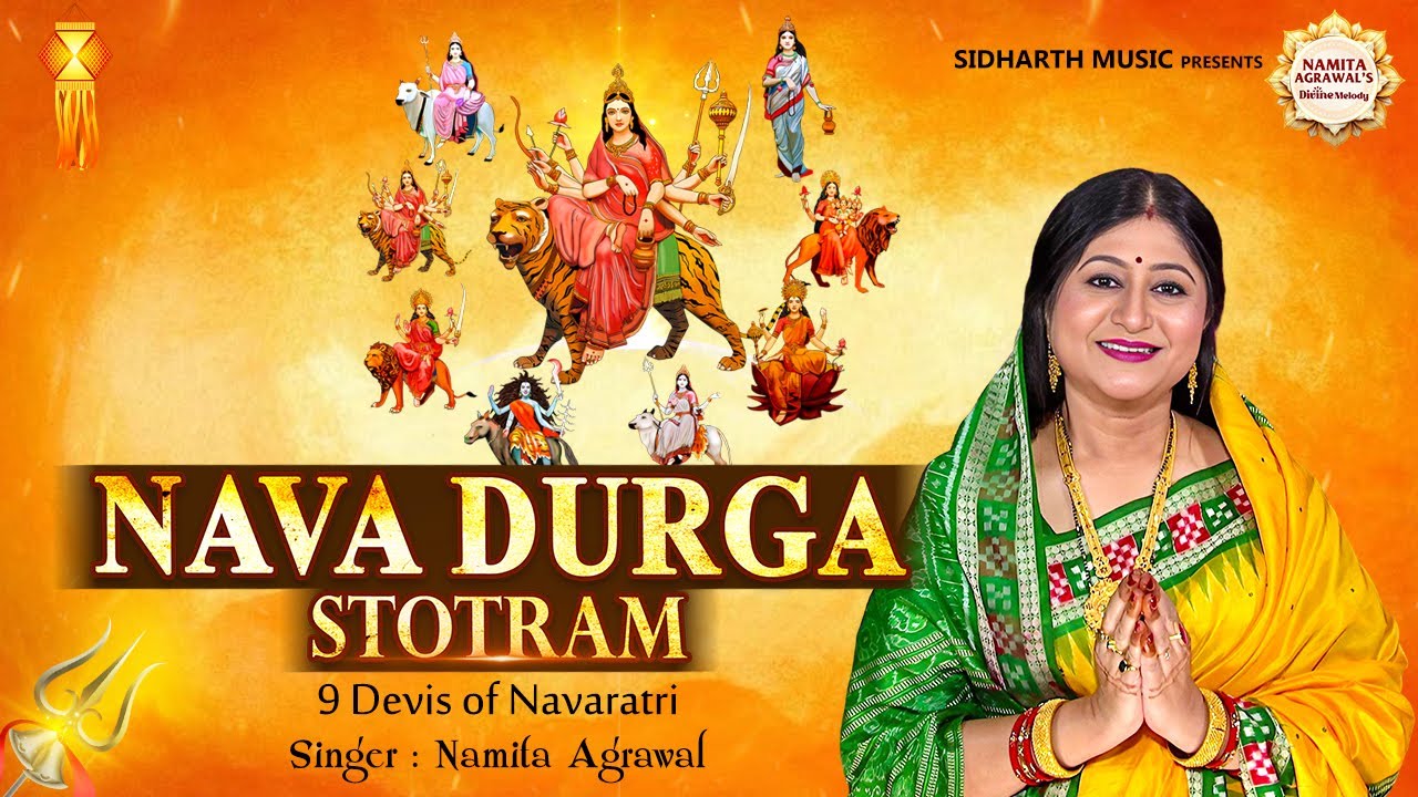 Nava Durga Stotram - 9 Devi of Navaratri - Powerful Stotram - Namita Agrawal | Special Nabaratri