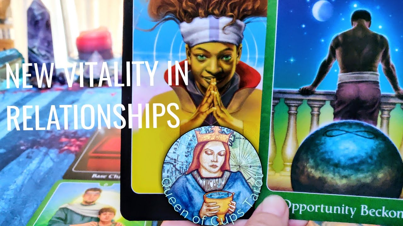 CREATING NEW VITALITY IN YOUR RELATIONSHIPS! Timeless Near Personal Love & Spirituality Reading 💒