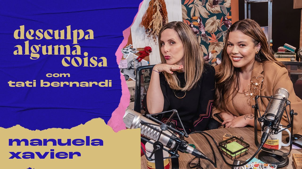 🔴 Manuela Xavier diz tipos de homem cilada, fala de ex abusivo e de outro que a esqueceu após doença