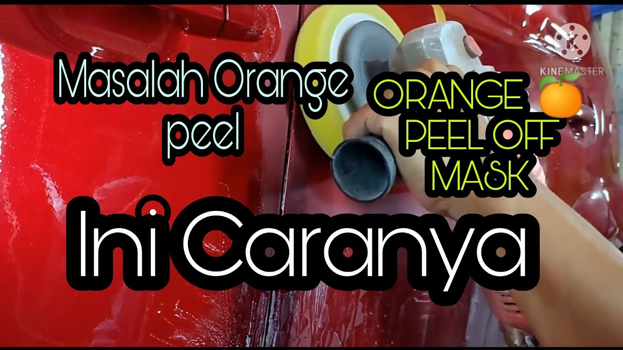 Teknik kelihatan shine dan cara buang orange peel [ Orange Peel off Mask] #mofazpainting.