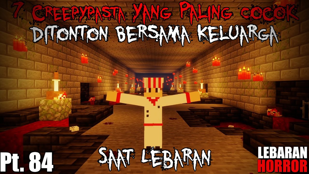 7 Creepypasta YANG PALING COCOK DITONTON BERSAMA KELUARGA SAAT LEBARAN!! - Creepypasta #84