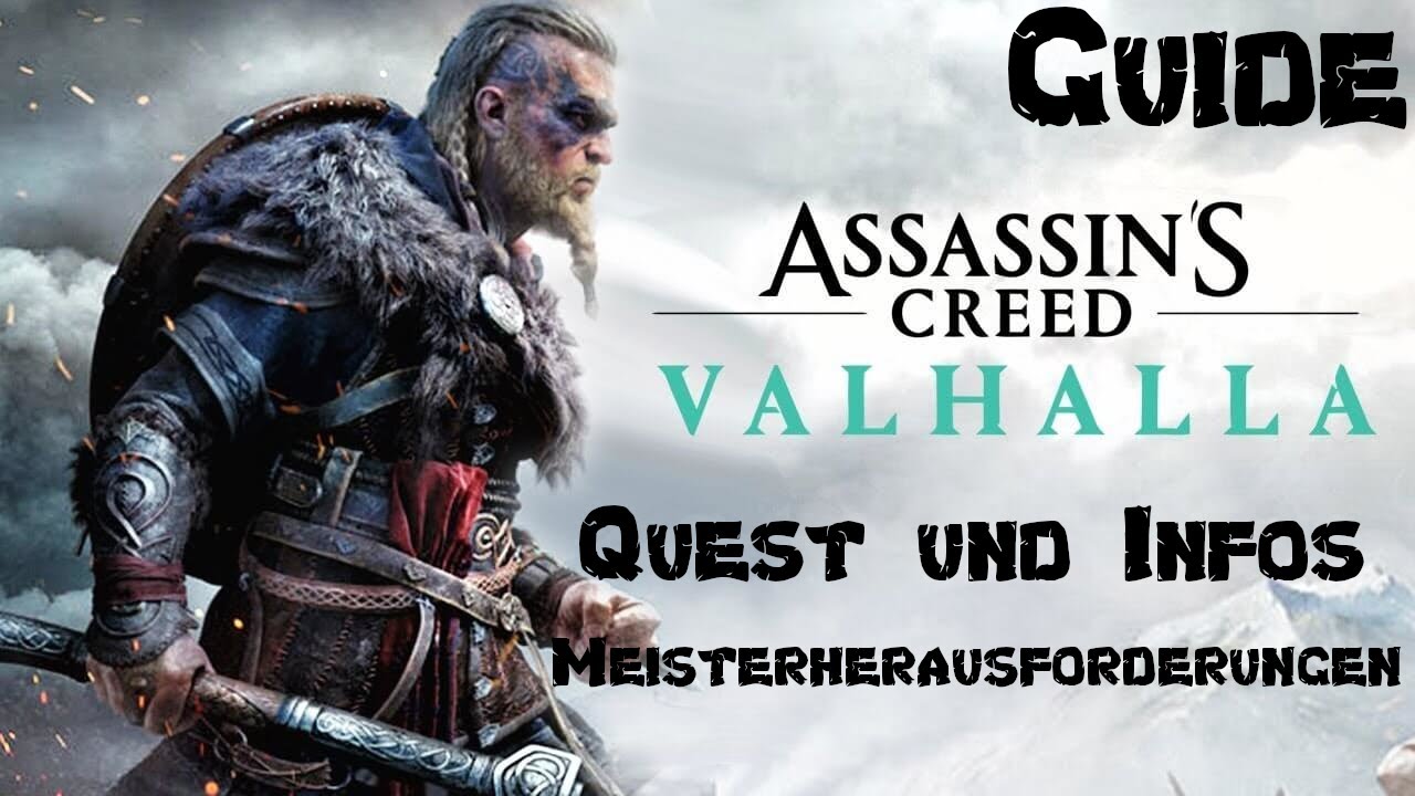 Assassins Creed Valhalla #Guide Infos und Quest für die Meisterherausforderungen