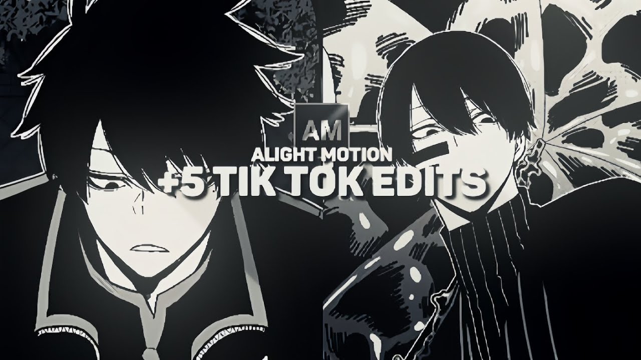 +5 TIK TOK TRENDS ANIME EDITS IN ALIGHT MOTION