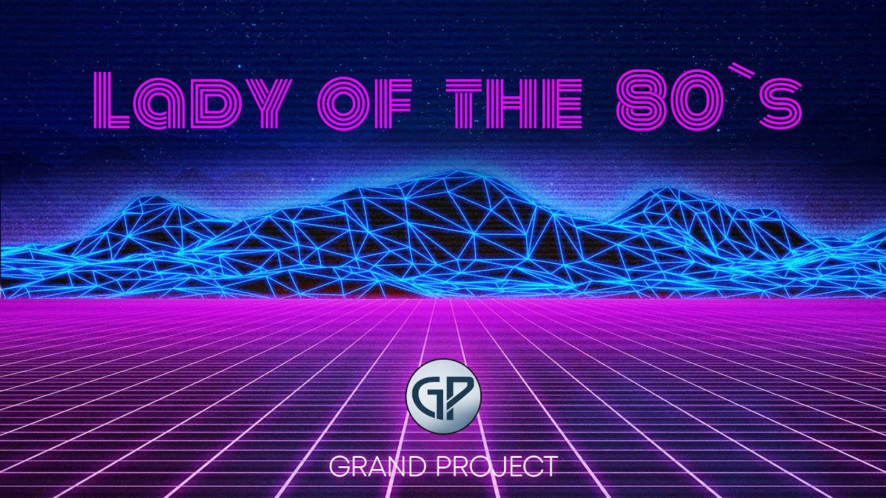 Lady of the 80's ‼️ Download Free ‼️ by Grand Project Music
