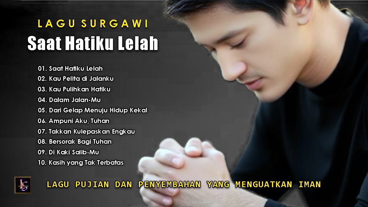 LAGU ROHANI KRISTEN TERBARU – Menyembuhkan Luka Hati & Menguatkan Iman