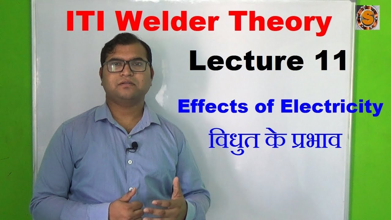 welder lecture 11 effects of electricity विधुत के प्रभाव