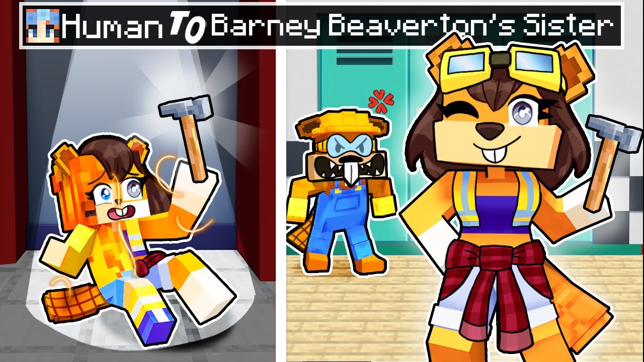 From HUMAN to BARNEY BEAVERTON'S SISTER in Minecraft!