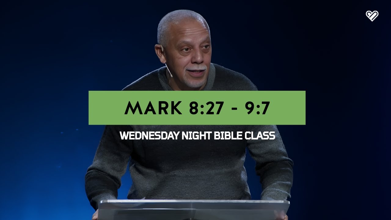 Mark 8:27 - Mark 9:7